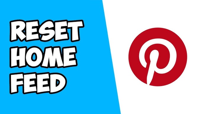 Understanding Your Pinterest Feed and Why It Needs a Reset